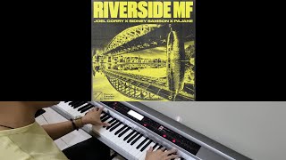 Joel Corry, Sidney Samson \u0026 Pajane - Riverside MF (Jarel Gomes Piano) Joel Corry, Sidney Samson \u0026 Pajane - Riverside MF (Jarel Gomes Piano)