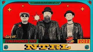 NTRL LIVE @ Synchronize Fest 2022