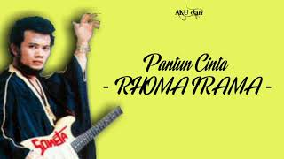 Lirik lagu Pantun Cinta -RHOMA IRAMA