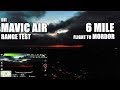 DJI MAVIC AIR Range Test - 6 MILE! Flight to Mordor 😆 [UPDATED 2.4Ghz Mode, No Boosters]