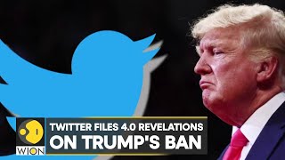 Twitter Files 4.0 reveal how executives changed policies to permanently ban Trump | WION