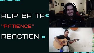 Alip Ba Ta - Patience Cover | Reaction