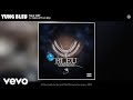 Yung Bleu Talk Shit Audio Ft Mgm Lett C Nile 