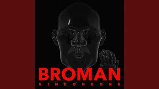 BROMAN - Nine One One