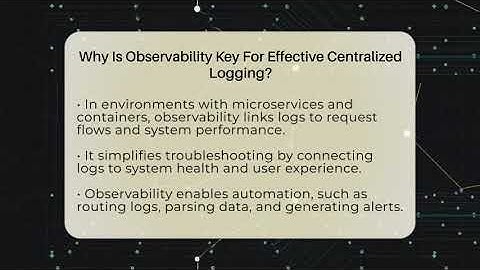 Why Is Observability Key For Effective Centralized Logging? - Cloud Stack Studio