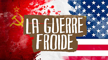 Pourquoi l'on parle d'une guerre froide ?