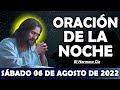 🌿Oración De La Noche De Hoy Sábado 06 De Agosto | ESCUCHA ESTE SALMO Y OBSERVA LO QUE PASA!