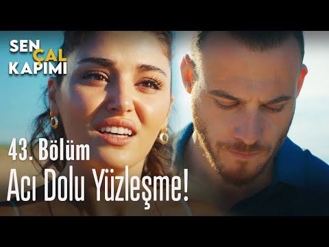 Acı dolu yüzleşme! - Sen Çal Kapımı 43. Bölüm