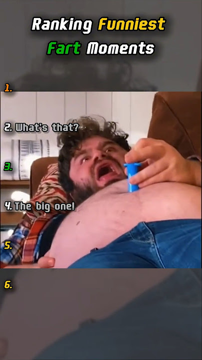 Ranking Funniest Fart Moments