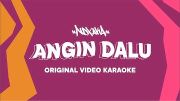 NDX A.K.A - Angin Dalu ( Official Video Karaoke )