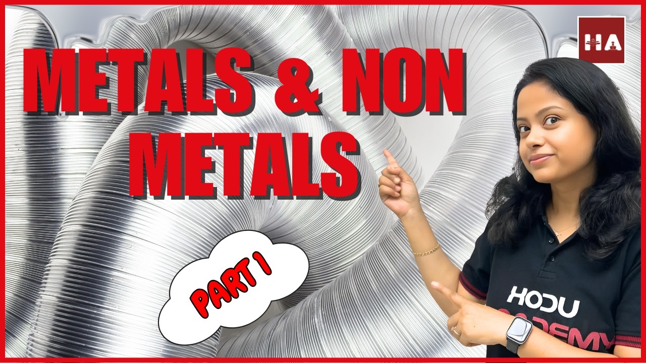 Metals & Non-Metals Part 1 | Class 10 Science Chapter 3 | Physical & Chemical Properties CBSE NCERT