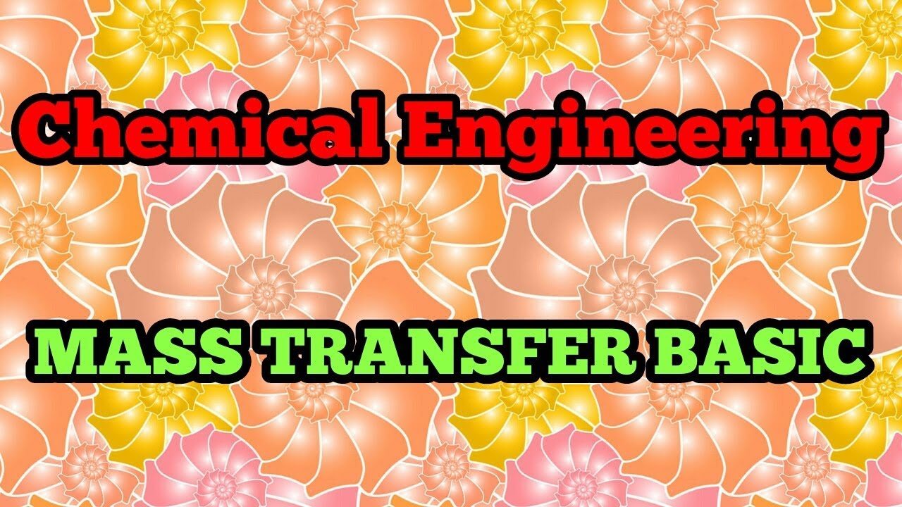 01:(HINDI)Introduction to Mass Transfer (Ficks Law),Diffusion,Convection & Phase Change|Kirtan Joshi