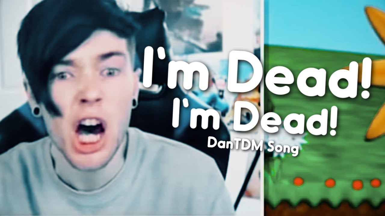 I M Dead I M Dead Dantdm Remix Song By Endigo Youtube