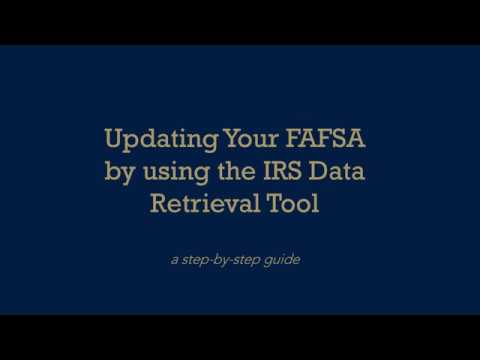 Updating your FAFSA Using the IRS Data Retrieval Tool