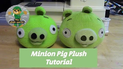 minion pig plush tutorial: The Plush Warrior