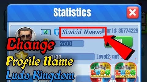 How to Change Profile Name In Ludo Kingdom Account