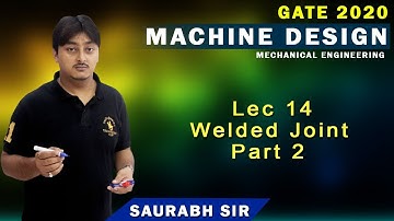 Lec 14 Welded Joint Part 2 | Machine Design | GATE Mechanical