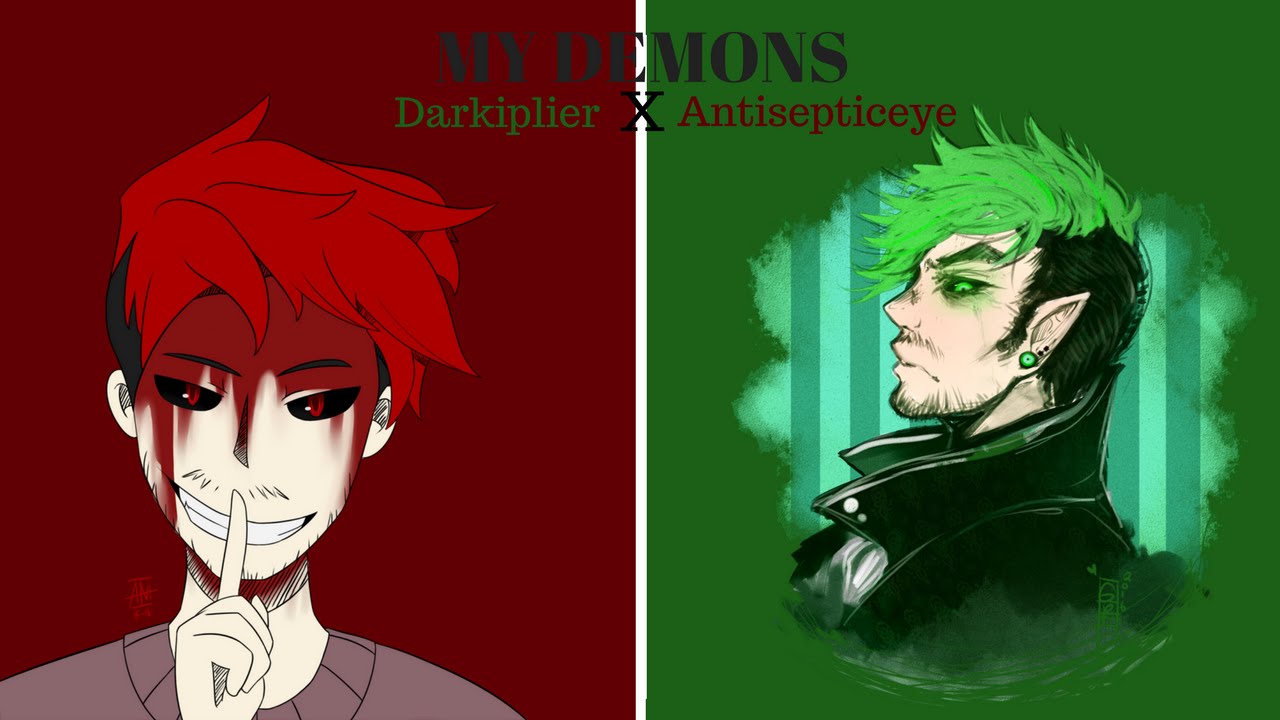 DARKIPLIER X ANTISEPTICEYE | My Demons