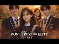 She Entered an Elite School… and Became a Target  |Don't trust the elite|ep1#KDramaVibes#EliteSchool