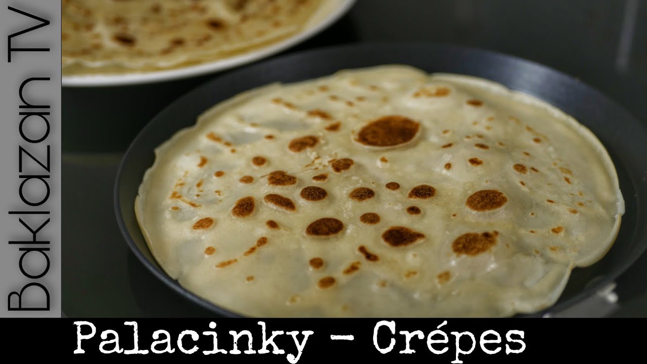 PALACINKY - NAJLEPŠÍ RECEPT NA DOKONALÉ PALACINKY | RECEPT NA PALACINKY VHODNÝ NA SLADKO AJ NA SLANO