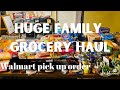 Huge Family Grocery Haul || Walmart Pick Up order $596.98 | Mom of 10