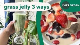 How I eat grass jelly: 3 ways!