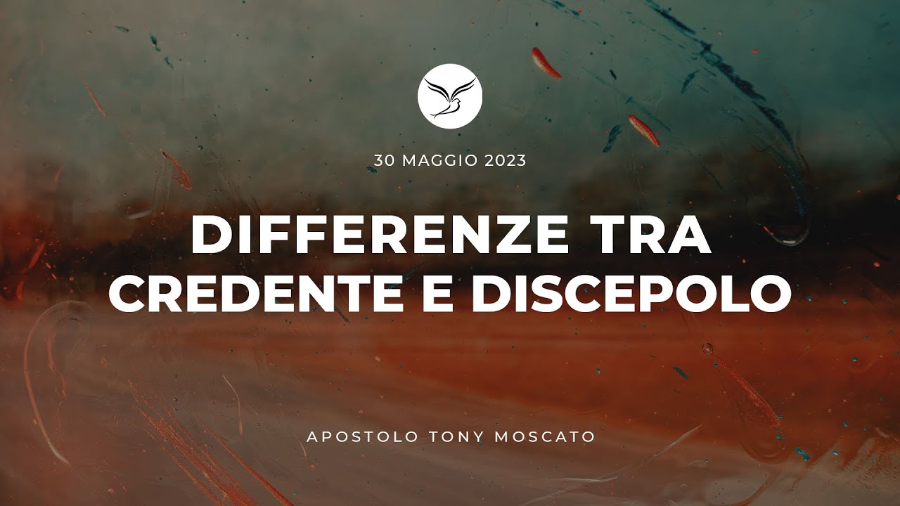 Differenze tra Credente e Discepolo | Martedì 30-05-2023 - YouTube