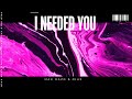 Max Oazo &amp; Ojax - I Needed You