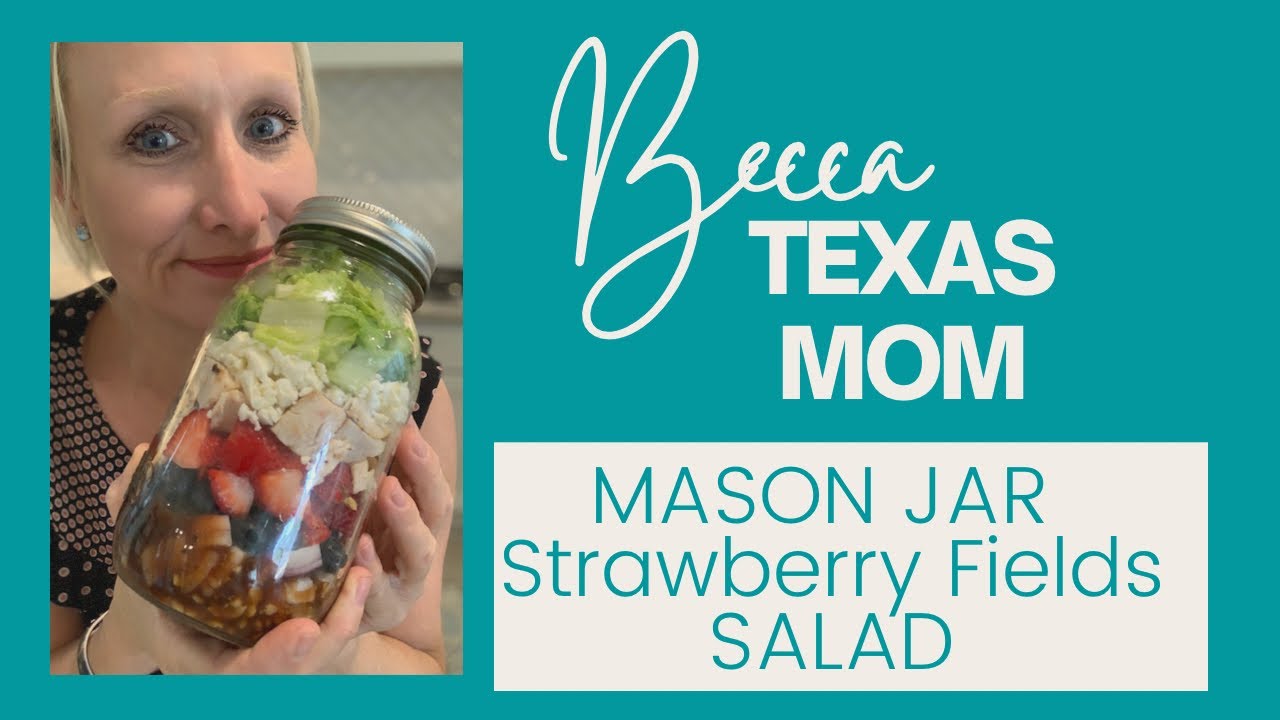 Strawberry Fields Mason Jar salad YouTube