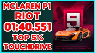 Asphalt 9 - MCLAREN P1 Car Hunt Riot - 01:40.551 - Top 5% Touchdrive Guide