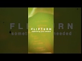 Flipturn  something you needed  album promo