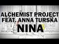 Alchemist project ft anna turska  nina official