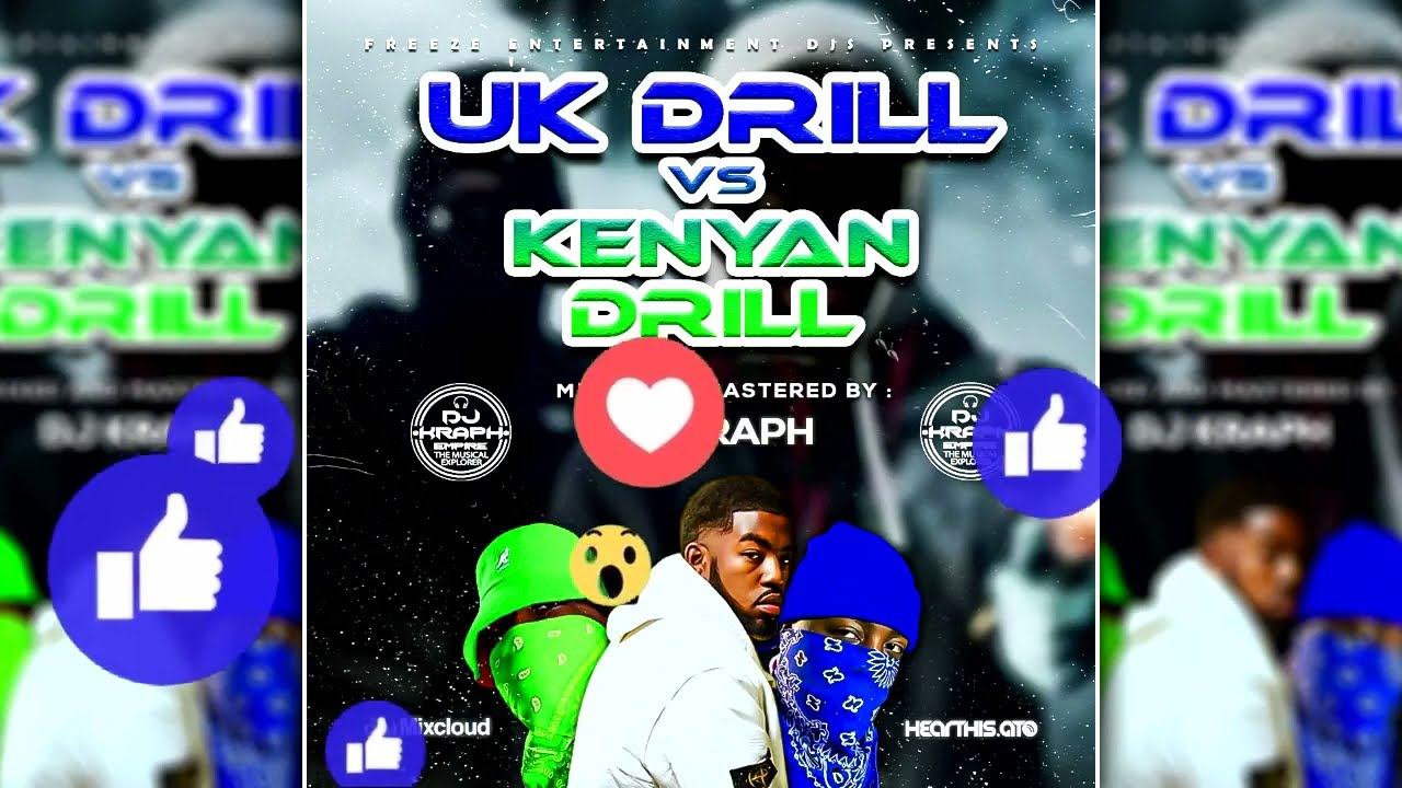 UK DRILL VS KENYAN DRILL MIXTAPE [DJ KRAPH] YouTube