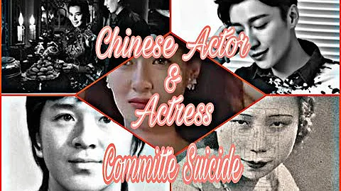 Chinese Actor&Actress Who Committed Suicide - DayDayNews