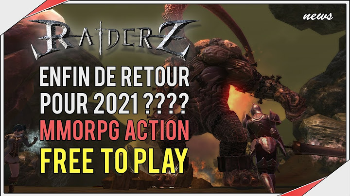 RAIDERZ | Enfin de retour pour 2021 ? (MMORPG ACTION GRATUIT)
