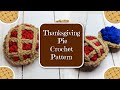 Thanksgiving Pie Crochet Pattern Amigurumi Pie Pattern