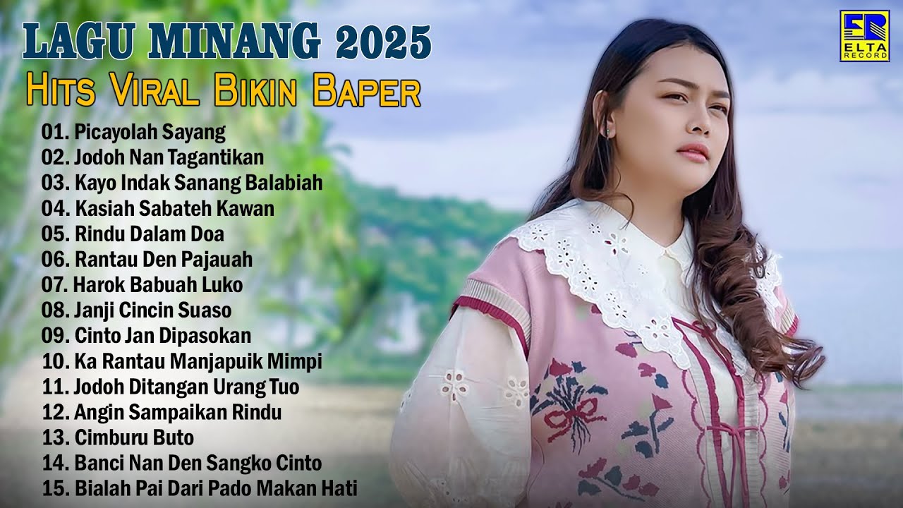 Lagu Minang Terbaru 2025 TOP HITS BIKIN BAPER - Pop Minang Enak Didengar Saat Santai