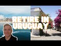 Best Places to Retire in Uruguay