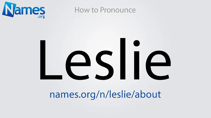 How to Pronounce Leslie
