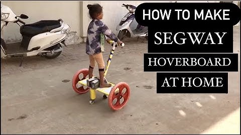 how to make segway hoverboard at home