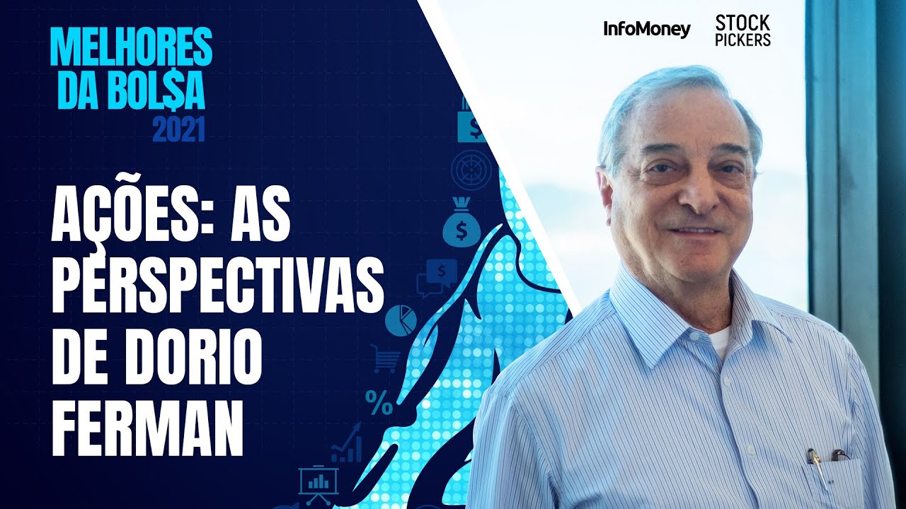 Dorio Ferman e as perspectivas para o mercado de ações