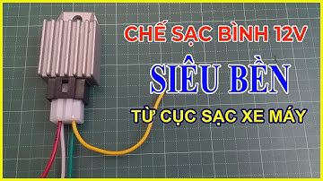 Chế Bộ Sạc Bình Ắc Quy 12v Siêu Bền Từ Cục Sạc Xe Máy | Điện Nước 365