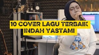 10 LAGU COVER TERBAIK INDAH YASTAMI 2026 FULL TANPA IKLAN