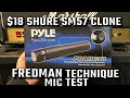 Awesome cheap microphone PYLE PDMIC78 Fredman Technique Microphone Test Shure SM57 CLONE