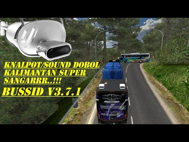 Share❗Kodename Knalpot/Sound DOBOL KALIMANTAN V2🪄 Bus simulator indonesia V3.7.1 class=
