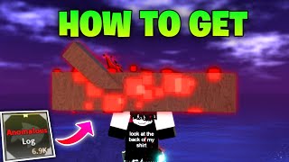 How To Get Anomalous Log In Fisch - Best Way