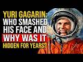 GAGARIN WAS BEATEN UNCONSCIOUS: THE SECRET THE USSR HID FOR 60 YEARS