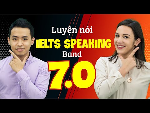 Video Luyện thi IELTS online: Speaking Band 7.0 - youtube