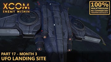 [XCOM: Enemy Within] 100% Walkthrough (Impossible) | 17.Month 3 - UFO Landing Site