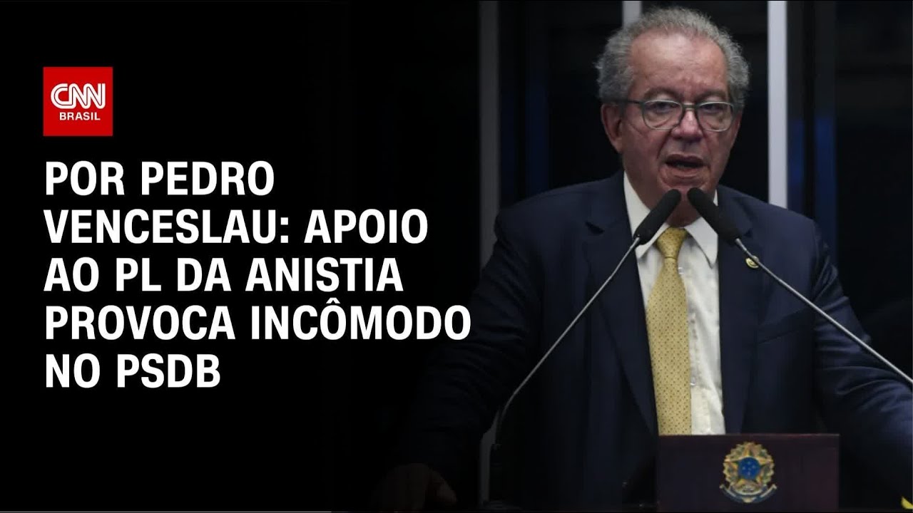 Análise: Apoio ao PL da Anistia provoca incômodo no PSDB | BASTIDORES CNN